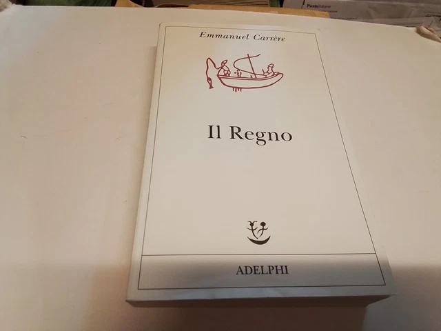 Il Regno Emmanuel Carrère 2015 Adelphi, 14d23