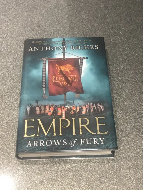 ANTHONY RICHES-EMPIRE-ARROWS OF FURY - SIGNED DATED UK 1st PRINTING + BOOKMARK