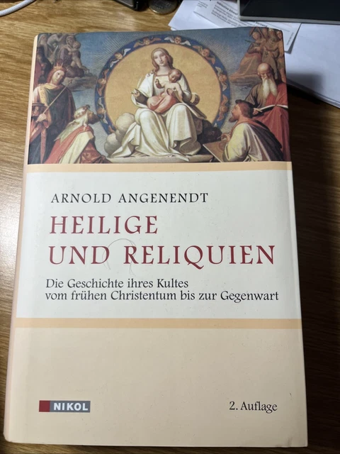 ARNOLD ANGENENDT HEILIGE und Reliquien Die Geschichte ihres Kultes EUR
