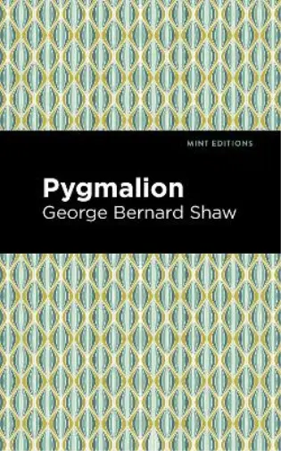 George Bernard Shaw Pygmalion (Paperback) Mint Editions