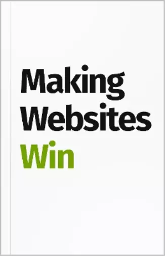 Karl Blanks Ben Jesson Making Websites Win (Relié)