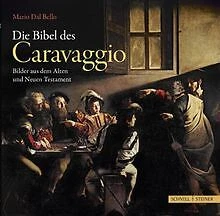 Die Bibel des Caravaggio: Bilder aus dem Alten und ... | Buch | Zustand sehr gut