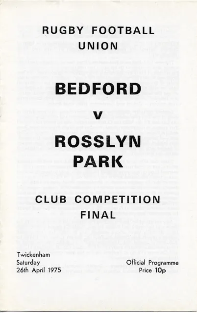 BEDFORD v ROSSLYN PARK RUGBY UNION JOHN PLAYER CUP FINAL PROGRAMME 26 APRIL 1975