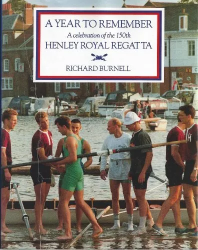 Year to Remember, A: Henley Royal R..., Burnell Richard