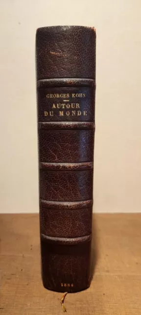 Autour Du Monde G. Kohn Bibliophilie Maroquin Signe Yseux 1/75 Japon Envoi 1884