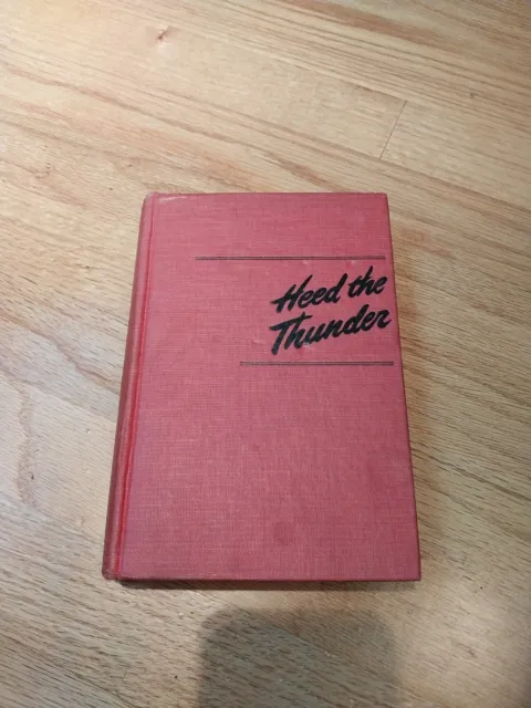 Heed the Thunder by Jim Thompson (1st Edition-1st Printing, 1946, Hardcover)
