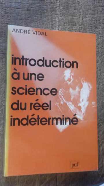 Einführung IN Einer Science Der Echte Indéterminé André Vidal