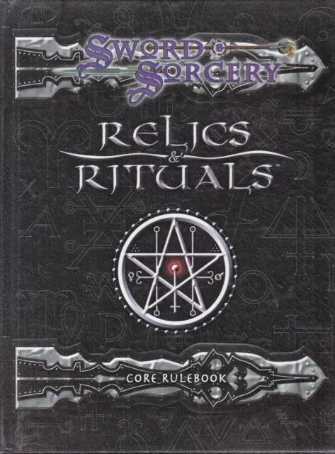 D20 / Sword & Sorcery - Relics & Rituals. Core Rulebook.