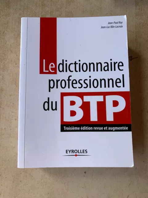 Livre Le Dictionnaire Professionnel Du BTP - J-L Blin-Lacroix, J-P Roy - 3e édit