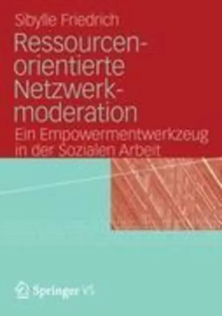 Ressourcenorientierte Netzwerkmoderation Sibylle Friedrich Taschenbuch Paperback