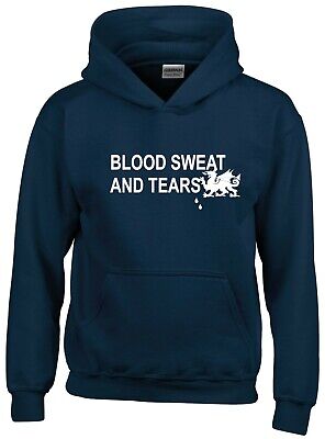 Wales Blood Sweat and Tears Rugby Nations 6 Hoodies