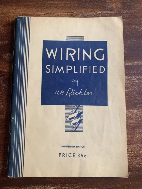 Vintage - Wiring Simplified, by H.P. Richter - 19th Edition - 1948 electricl