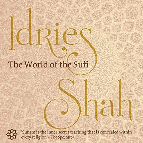 IDRIES SHAH THE World of the Sufi (Poche) EUR 17,32 - PicClick FR