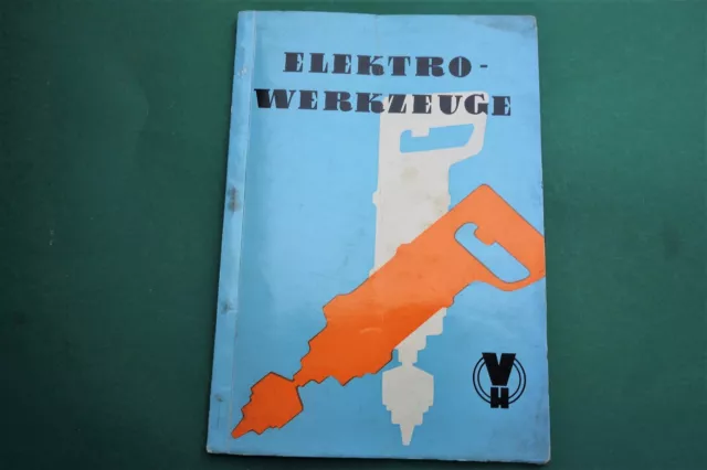 Katalog Elektro-Werkzeuge DHZ Eisenach ca. 50er Jahre DDR techn. Daten - Reklame