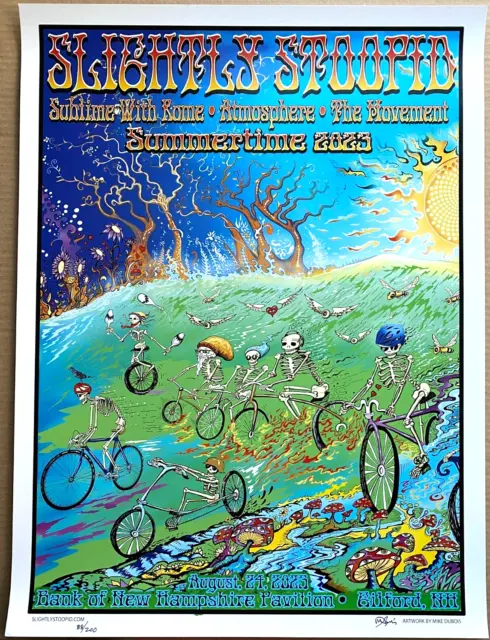 ORIGINAL Slightly Stoopid SUBLIME Gilford NH 2023 Poster S/N #/200 Mike Dubois