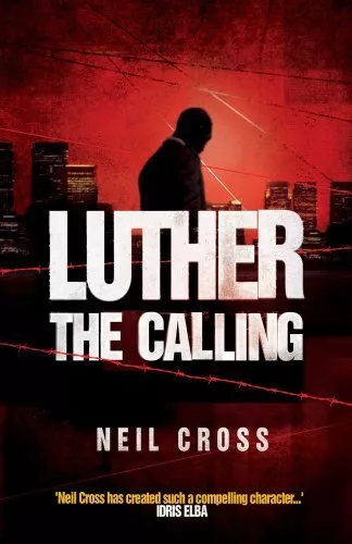 The Calling: A John Luther Novel by Cross, Neil Book The Cheap Fast Free Post