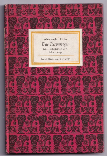 INSELBÜCHEREI IB 290/3C Alexander Grin/Heiner VogelDas Purpursegel EA