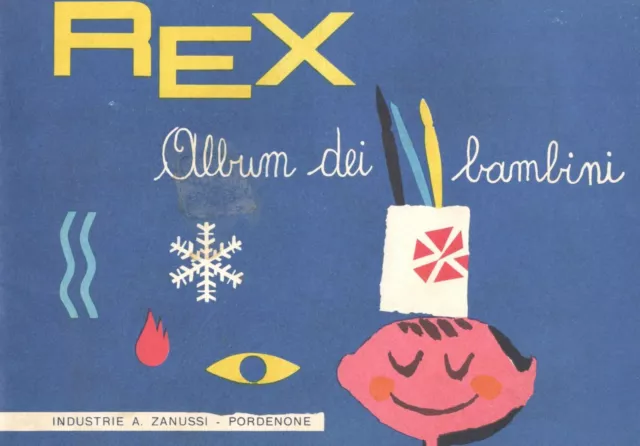 REX ALBUM DEI BAMBINI Industrie A. Zanussi Pordenone 1962 Ufficio Pubblicità