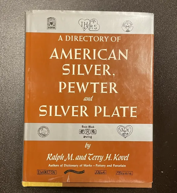 A Directory of American Silver, Pewter & Silver Plate, Kovel 1961 Hardcover