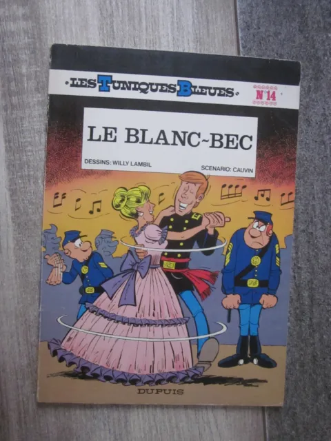 LES TUNIQUES BLEUES tome 14 en EO "Le Blanc-Bec" Cauvin / Lambil