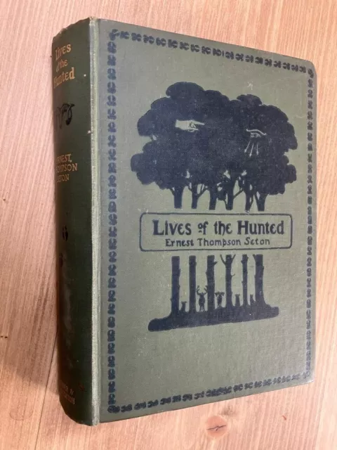 Lives of The Hunted by Ernest Thompson Seton