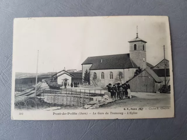 CPA / Carte postale ancienne - PONT DE POITTE - La gare du Tramway l'église (39)