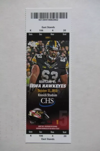 10 Iowa Hawkeyes Vs Maryland Terrapins 10/31/2015 Full Ticket ~ Hawkeyes 8-0