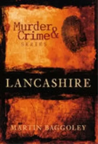Martin Baggoley Murder and Crime Lancashire (Taschenbuch)