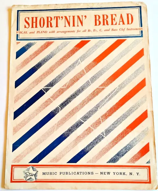 Sheet Music, " Short`Nin` Bread " a traditional Arr. by R. A. Fuller- 1942