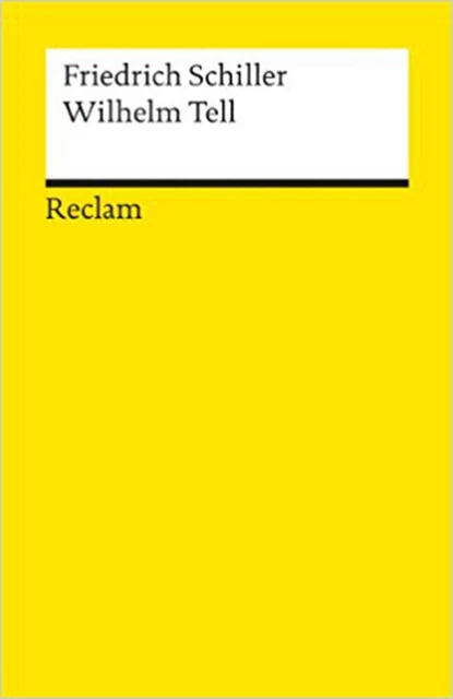 Wilhelm Tell (German Edition) (German) Paperback – 1984 by Friedrich Schiller (A