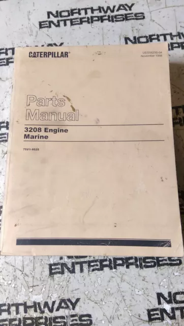 Caterpillar Cat 3208 Marine Engine Parts Catalog UEG0823S-04 Manual Book 75V1-Up Caterpillar Cat 3208 Marine Engine Parts Catalog UEG0823S-04 Manual Book 75V1-Up