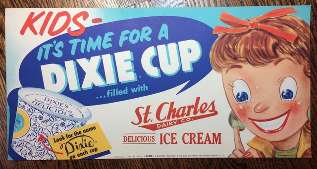 C. 1950 DIXIE Cup ICE CREAM St. Charles DAIRY Advertising Paper Sign