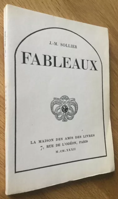 A. Monnier (J.-M. Sollier) : "Fableaux" Eo 1/20 Hollande Rare & Bel Envoi 1932