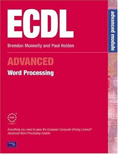 ECDL3 for Microsoft Office 2000: Word Processing: Advanced Module, Holden, Paul,