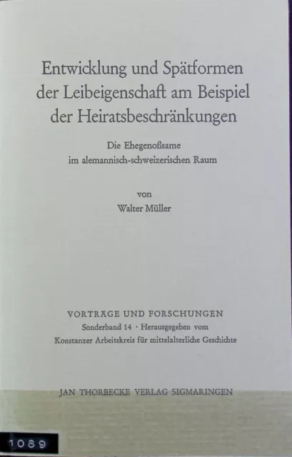 Entwicklung und Spätformen der Leibeigenschaft am Beispiel der Heiratsbeschränku