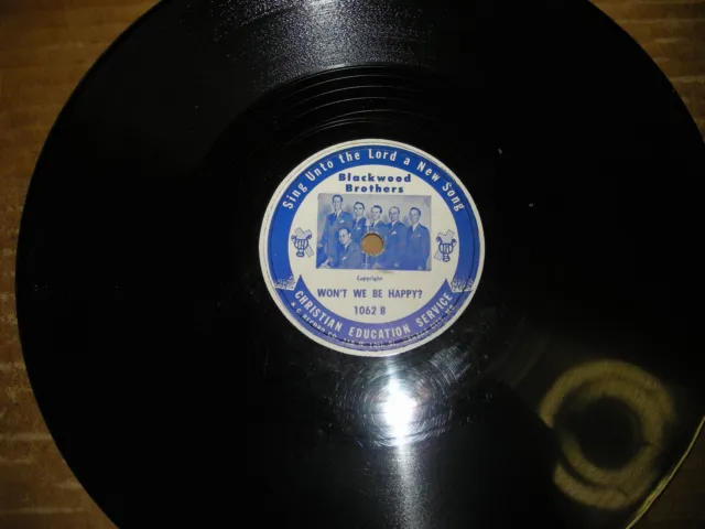 1946 Blackwood Bros. Picture Label 78/Blaclwood Brothers Quartet/E