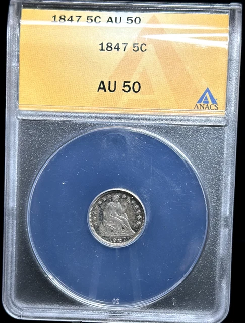 ANACS AU 50 1847 5C Silver Liberty Seated H10C Half Dime Coin