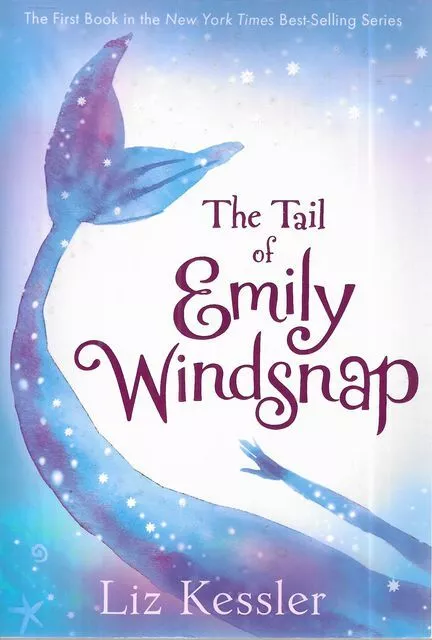 LIZ KESSLER The Tail of Emily Windsnap [Book 1] 2003 SC Book