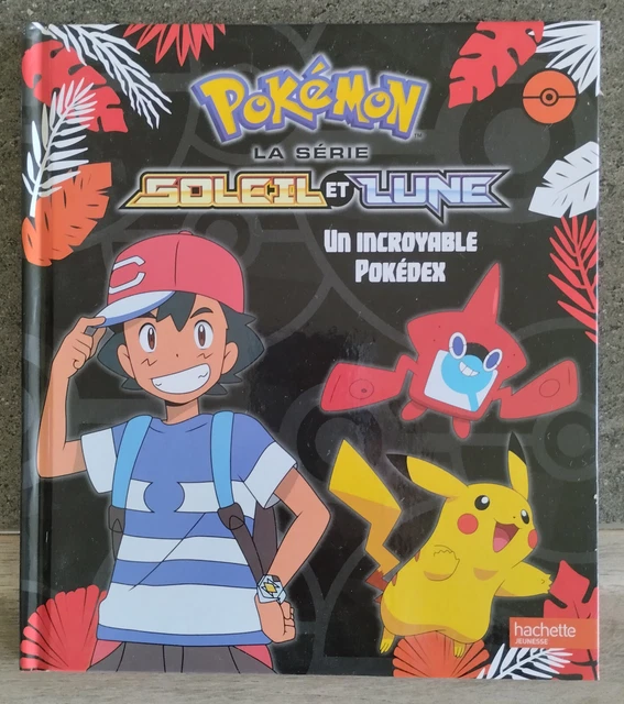 LIVRE POKÉMON SOLEIL et Lune La Série Un Incroyable Pokédex EUR 1,75 PicClick FR