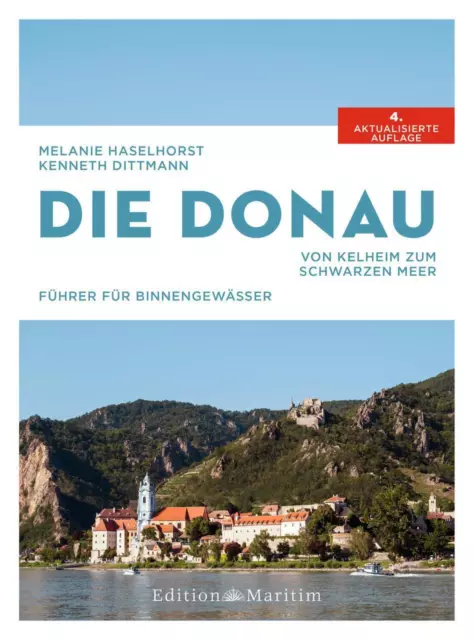 Die Donau | Melanie Haselhorst (u. a.) | Von Kelheim zum Schwarzen Meer | Buch