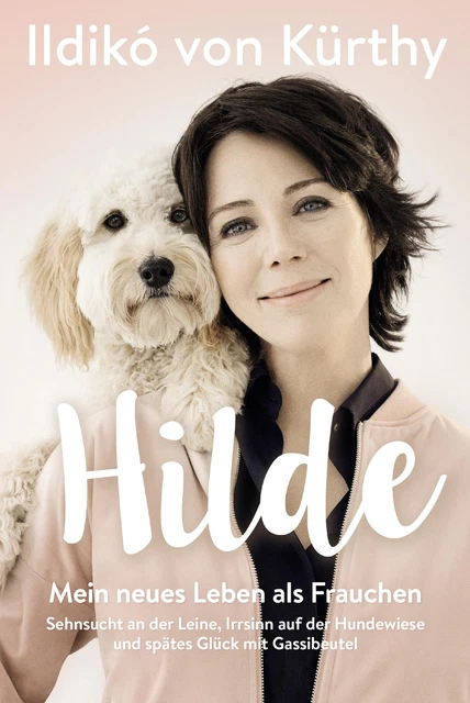 Hilde, Ildikó von Kürthy