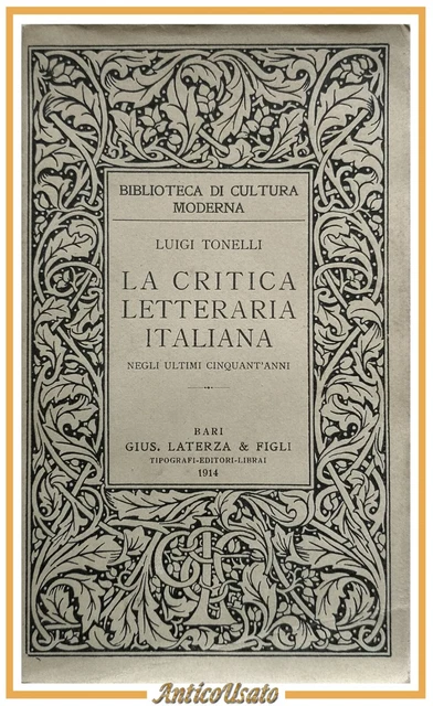 L'arte Italiana Bei Luigi LA CRITICA LETTERARIA ITALIANA negli ultimi cinquant'anni di Luigi