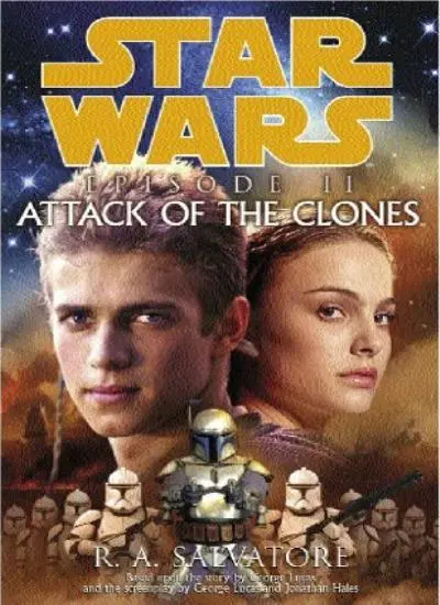 Star Wars: Episode II - Attack of the Clones By R. A. Salvatore