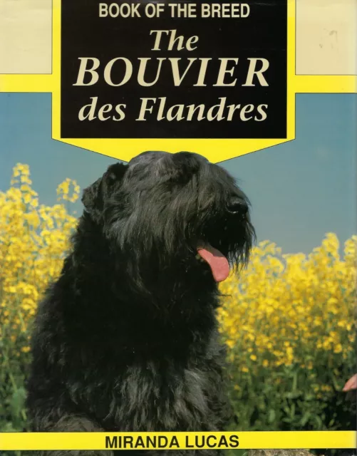 Book of the Breed Ser.: Bouvier des Flandres by Miranda Lucas 1991 Hardcover