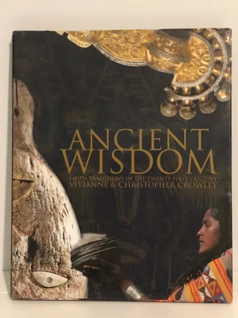 Book Used Ancient Wisdom  Earth Traditions Of The 21St Century 2000