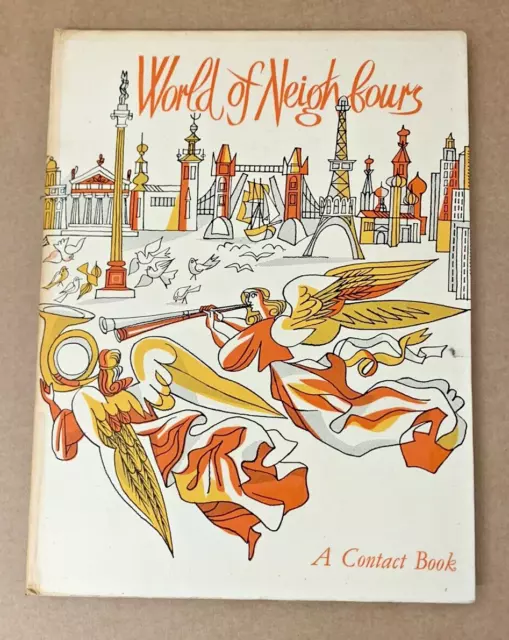 A Contact Book - World Of Neighbours - Vintage Hardback - November 1947