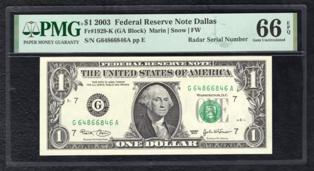 Fr 1929-K 2003 $1 Federal Reserve Note "Radar S/N G64866846A” Pmg Gem Unc-66Epq