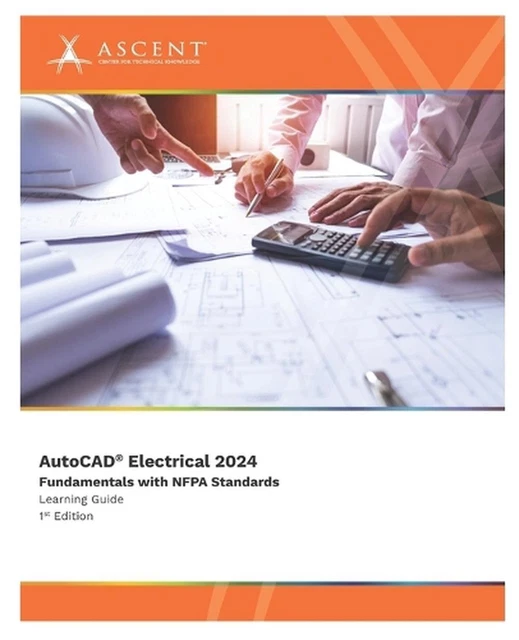 AUTOCAD ELECTRICAL 2024 Fundamentals with NFPA Standards by Ascent