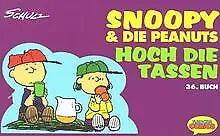 Snoopy & die Peanuts, Bd.36, Hoch die Tassen von Ch... | Buch | Zustand sehr gut