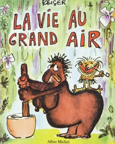 La vie au grand air, Tome 1 :